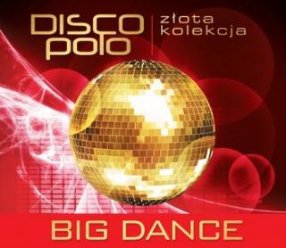 BIG DANCE Złota kolekcja disco polo