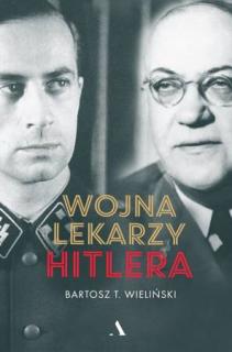 B.T. Wieliński, Wojna lekarzy Hitlera